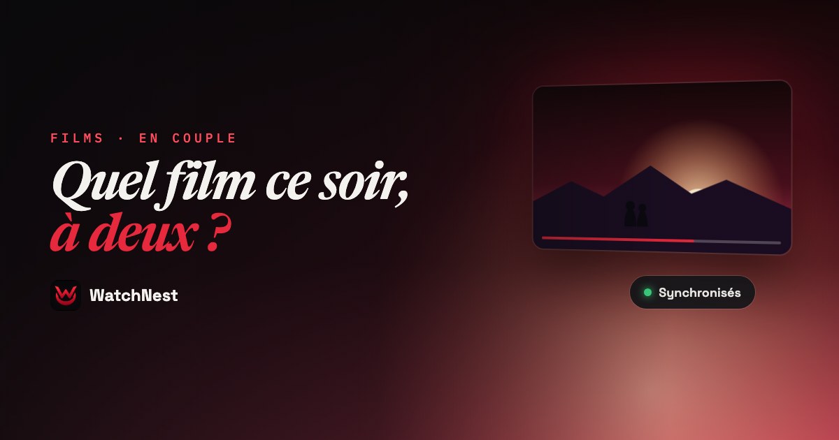 Films à regarder en couple : 20 idées selon votre humeur